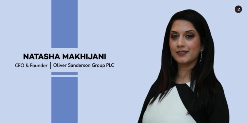 Natasha Makhijani: An Industrious Leader Reshaping The Recruitment Space