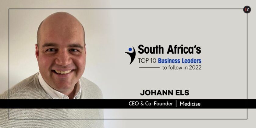 Johann Els: A Passionate Leader Revolutionizing The Healthcare Industry