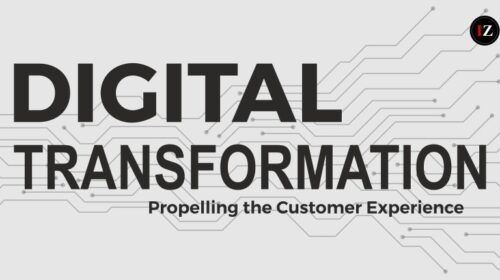 Digital Transformation: Propelling the Customer Experience