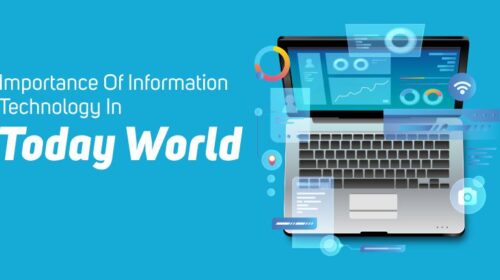 Importance Of Information Technology In Today World