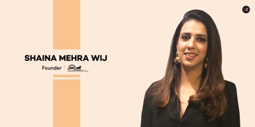 Shaina Mehra Wij: The First Choice for PR and Social Media Management